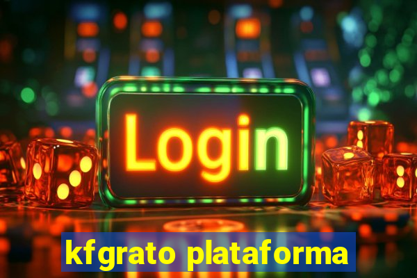 kfgrato plataforma